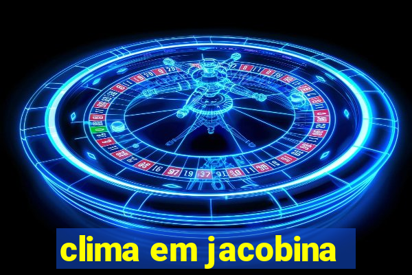 clima em jacobina